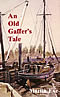 An Old Gaffer’s Tale