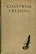 Coastwise Cruising by Francis B.Cooke